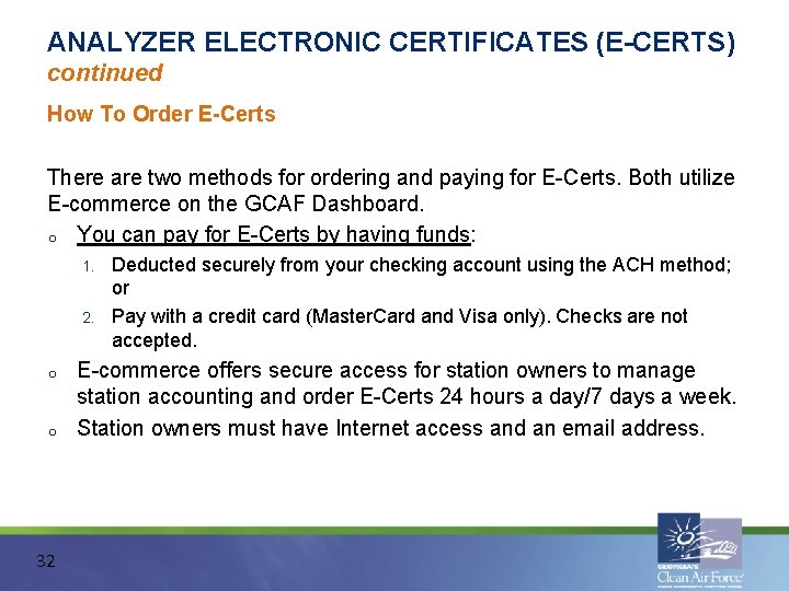 ANALYZER ELECTRONIC CERTIFICATES (E-CERTS) continued How To Order E-Certs There are two methods for