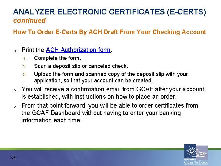 ANALYZER ELECTRONIC CERTIFICATES (E-CERTS) continued How To Order E-Certs By ACH Draft From Your