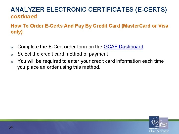 ANALYZER ELECTRONIC CERTIFICATES (E-CERTS) continued How To Order E-Certs And Pay By Credit Card