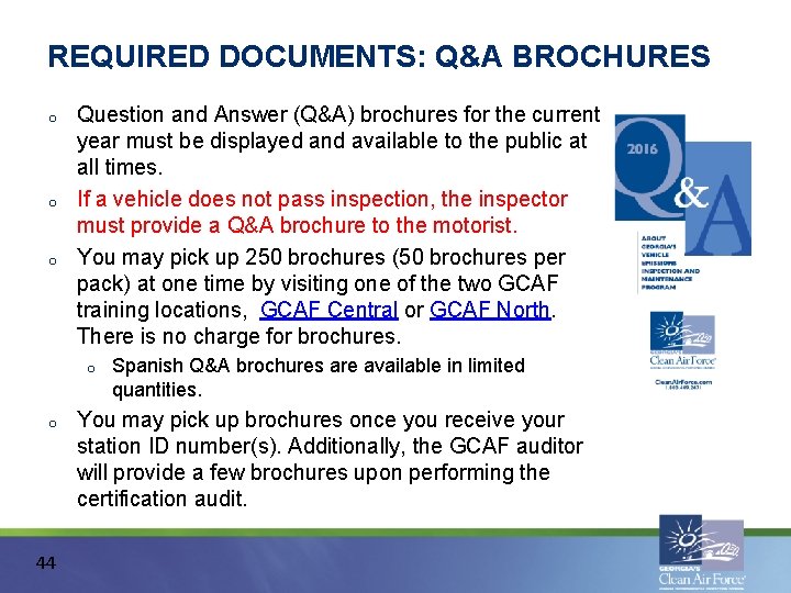 REQUIRED DOCUMENTS: Q&A BROCHURES o o o Question and Answer (Q&A) brochures for the REQUIRED DOCUMENTS: Q&A BROCHURES o o o Question and Answer (Q&A) brochures for the