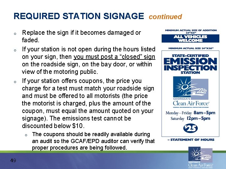 REQUIRED STATION SIGNAGE o o o Replace the sign if it becomes damaged or
