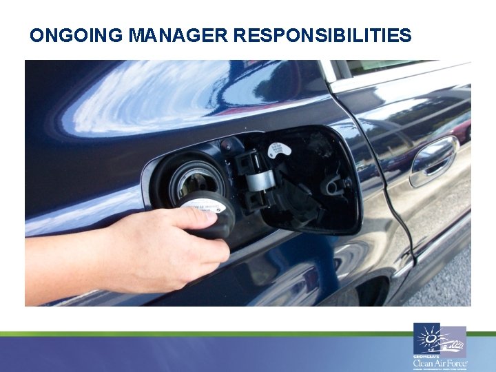 ONGOING MANAGER RESPONSIBILITIES ONGOING MANAGER RESPONSIBILITIES