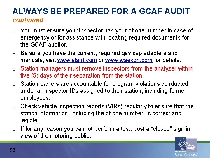 ALWAYS BE PREPARED FOR A GCAF AUDIT continued o o o 58 You must