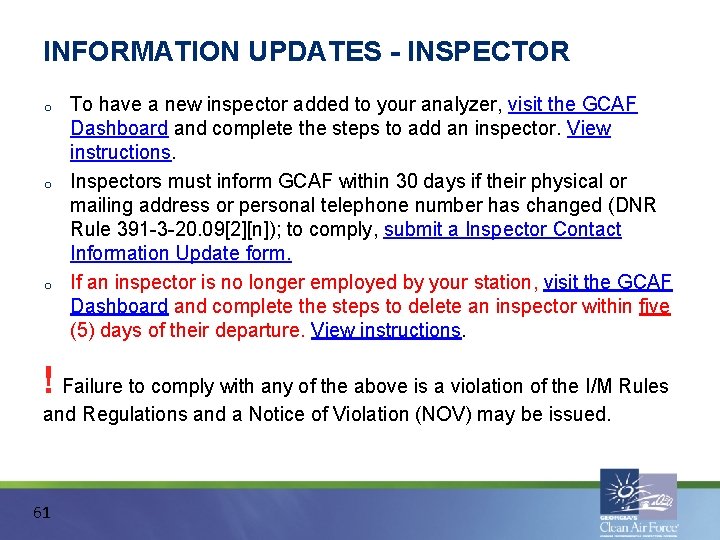 INFORMATION UPDATES - INSPECTOR o o o To have a new inspector added to