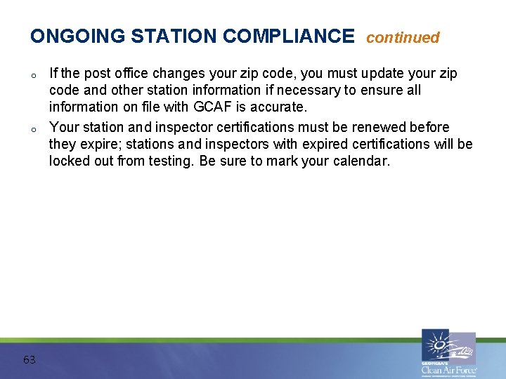 ONGOING STATION COMPLIANCE o o 63 continued If the post office changes your zip