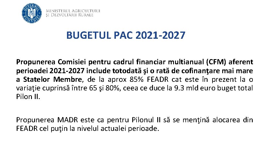 BUGETUL PAC 2021 -2027 Propunerea Comisiei pentru cadrul financiar multianual (CFM) aferent perioadei 2021