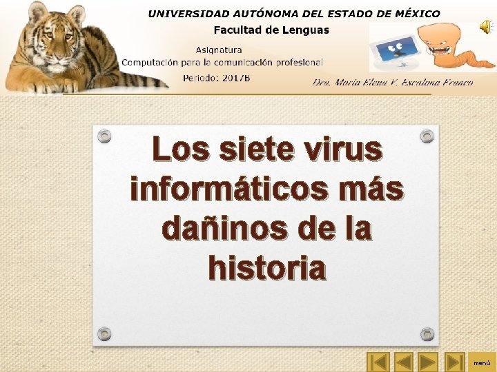 Los siete virus informáticos más dañinos de la historia menú 