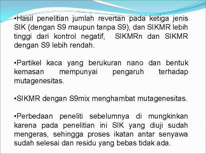  • Hasil penelitian jumlah revertan pada ketiga jenis SIK (dengan S 9 maupun