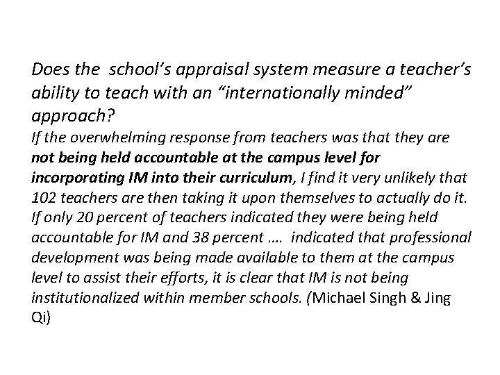  Does the school’s appraisal system measure a teacher’s ability to teach with an