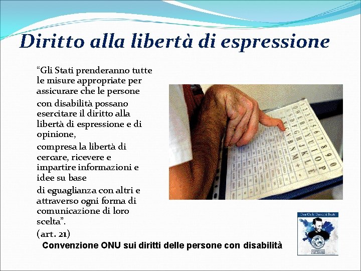 Diritto alla libertà di espressione “Gli Stati prenderanno tutte le misure appropriate per assicurare