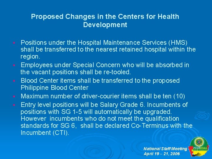 Proposed Changes in the Centers for Health Development § § § Positions under the