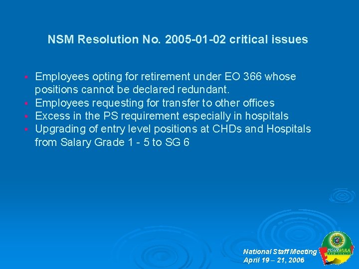 NSM Resolution No. 2005 -01 -02 critical issues Employees opting for retirement under EO