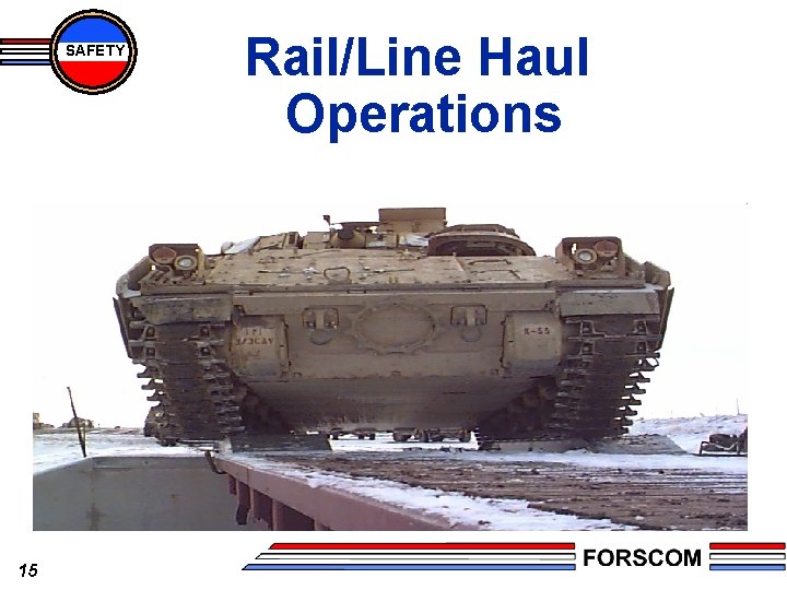 SAFETY 15 Rail/Line Haul Operations 