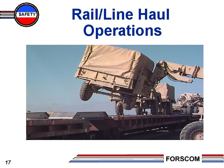 SAFETY 17 Rail/Line Haul Operations 