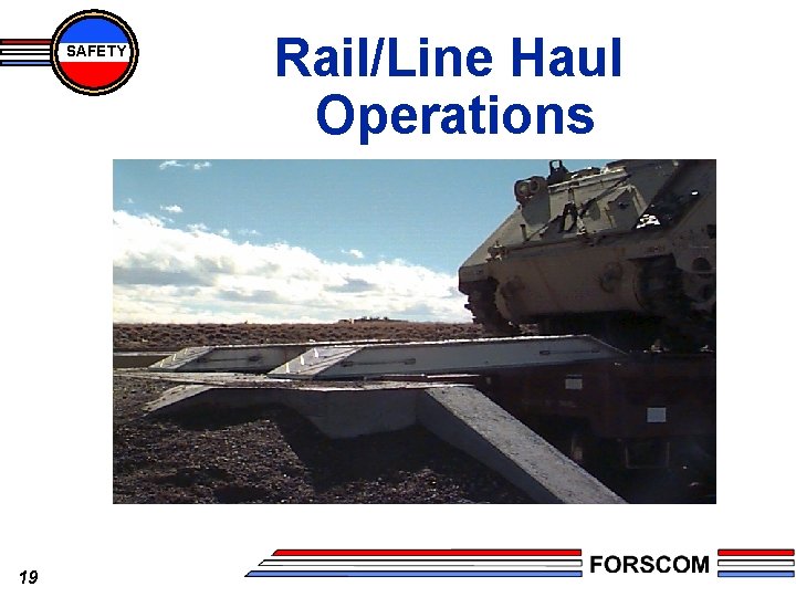 SAFETY 19 Rail/Line Haul Operations 