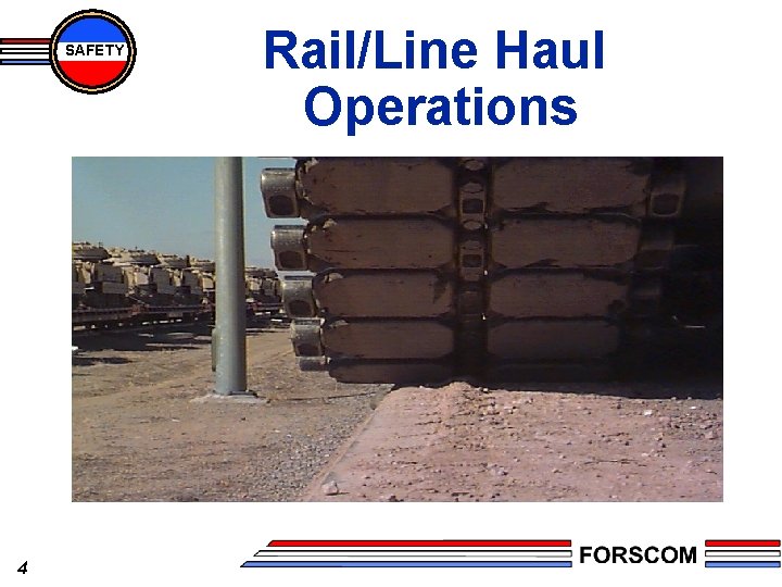 SAFETY 4 Rail/Line Haul Operations 