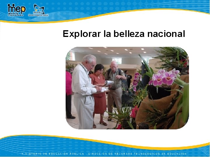 Explorar la belleza nacional 
