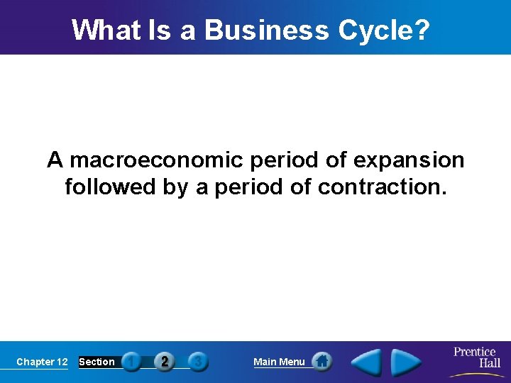 What Is a Business Cycle? A macroeconomic period of expansion followed by a period