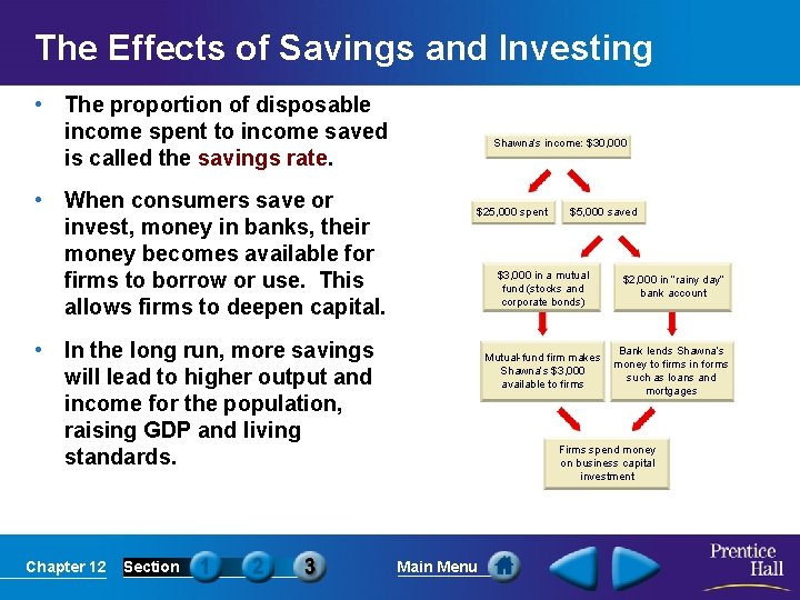 The Effects of Savings and Investing • The proportion of disposable income spent to