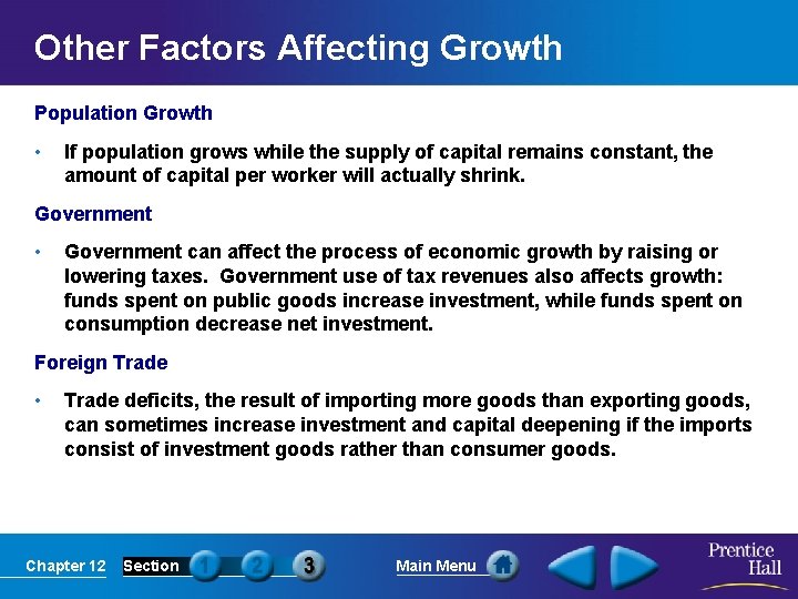 Other Factors Affecting Growth Population Growth • If population grows while the supply of