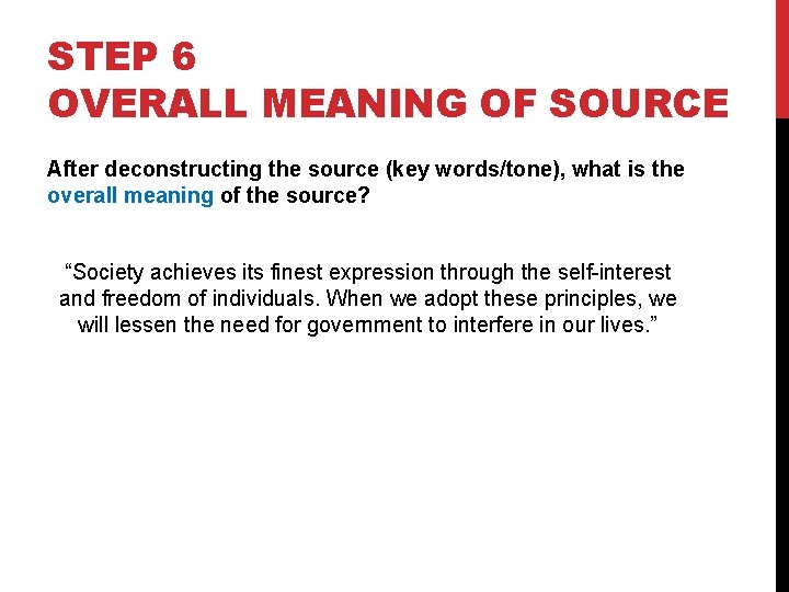 STEP 6 OVERALL MEANING OF SOURCE After deconstructing the source (key words/tone), what is