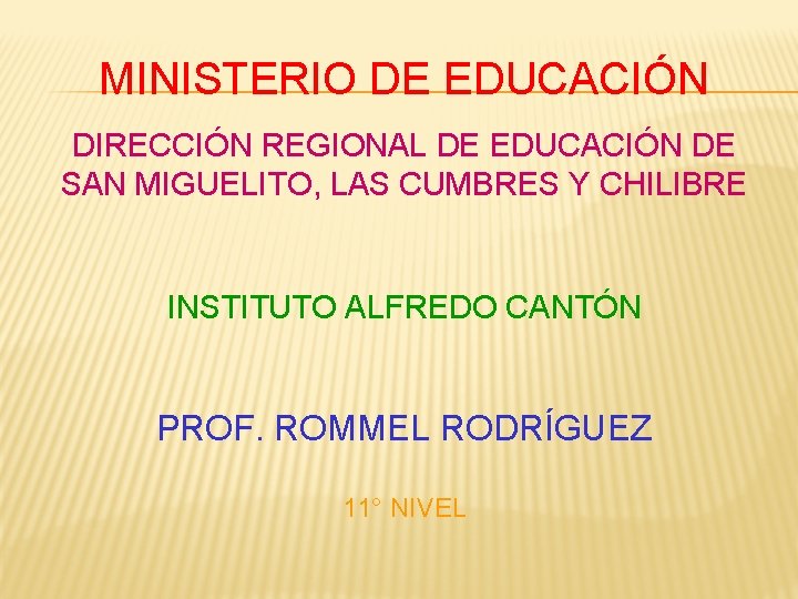 MINISTERIO DE EDUCACIÓN DIRECCIÓN REGIONAL DE EDUCACIÓN DE SAN MIGUELITO, LAS CUMBRES Y CHILIBRE