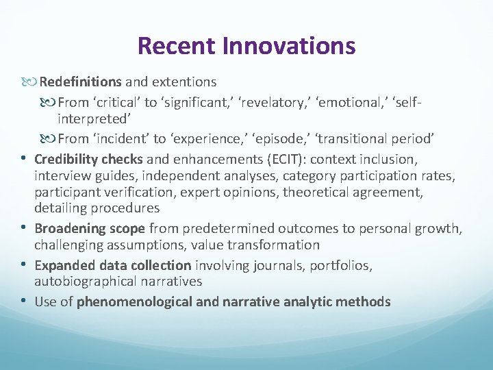 Recent Innovations Redefinitions and extentions From ‘critical’ to ‘significant, ’ ‘revelatory, ’ ‘emotional, ’