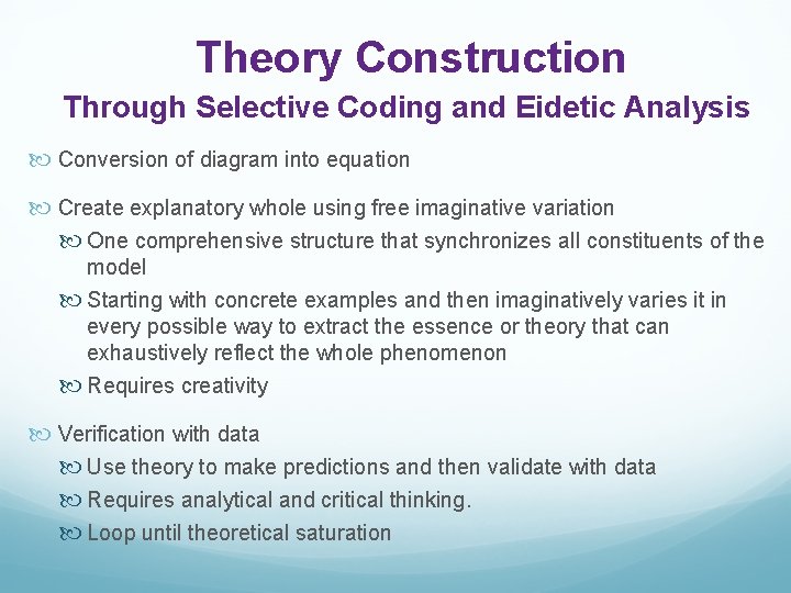 Theory Construction Through Selective Coding and Eidetic Analysis Conversion of diagram into equation Create