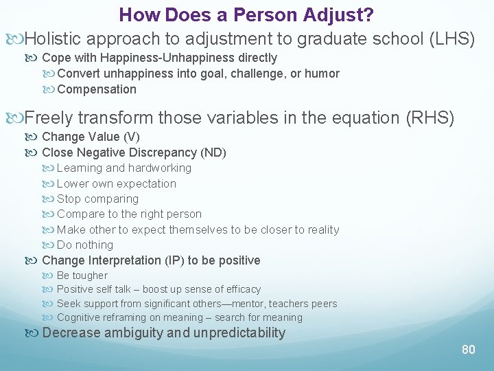 How Does a Person Adjust? Holistic approach to adjustment to graduate school (LHS) Cope