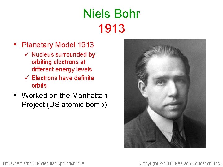 Niels Bohr 1913 • Planetary Model 1913 ü Nucleus surrounded by orbiting electrons at