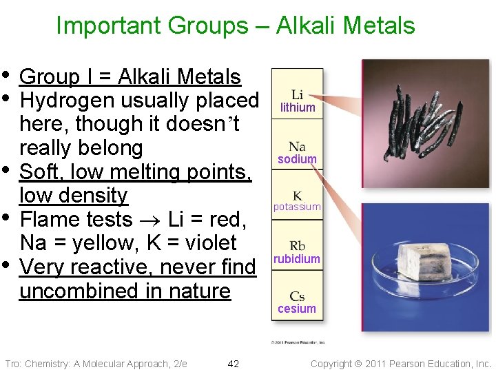 Important Groups – Alkali Metals • Group I = Alkali Metals • Hydrogen usually