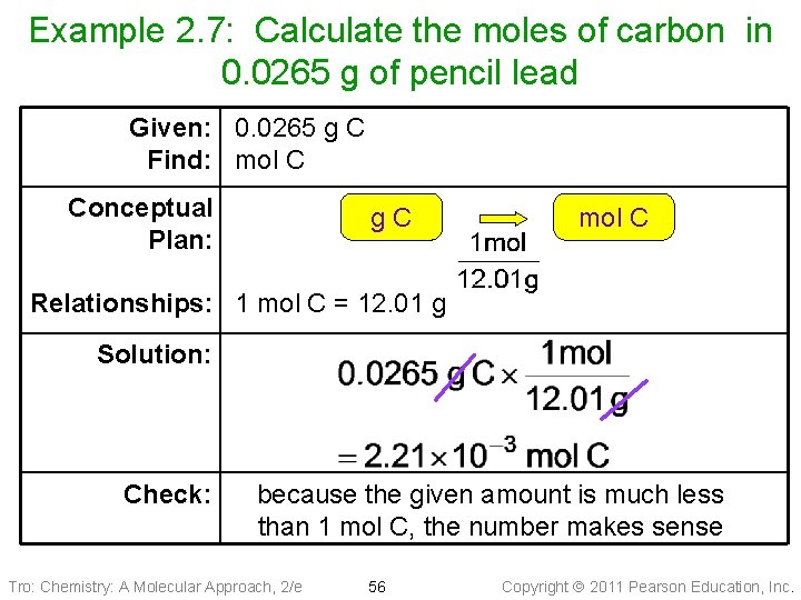 Example 2. 7: Calculate the moles of carbon in 0. 0265 g of pencil