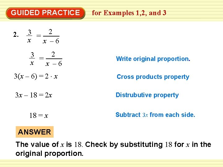 EXAMPLE 2 GUIDED PRACTICE 2. for Examples 1, 2, and 3 2 3 =