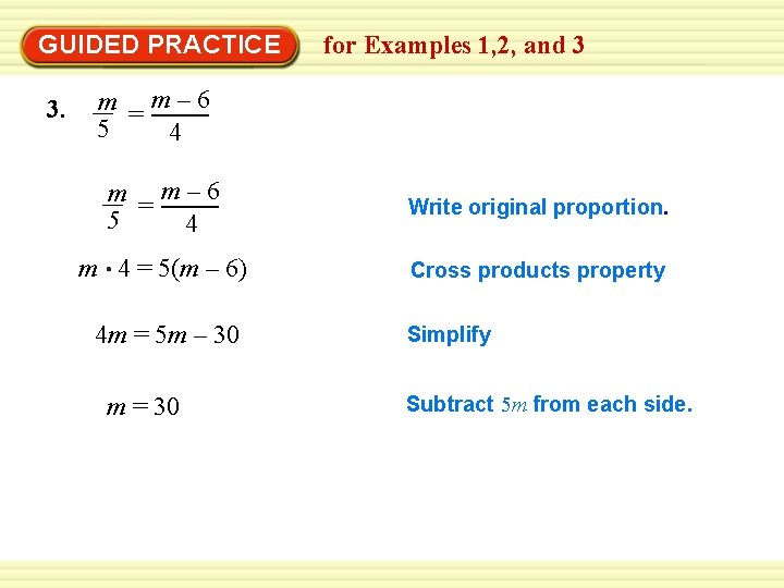 EXAMPLE 2 GUIDED PRACTICE 3. for Examples 1, 2, and 3 m m– 6