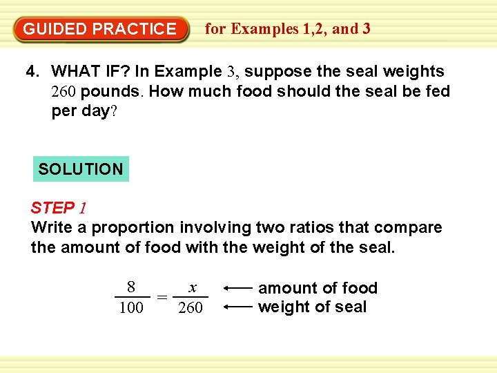 EXAMPLE 3 GUIDED PRACTICE for Examples 1, 2, and 3 4. WHAT IF? In