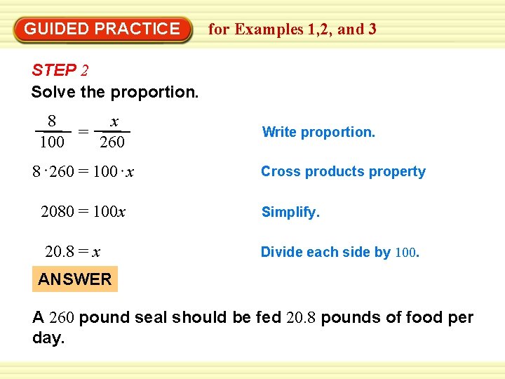 EXAMPLE 3 Examples 1, 2, and 3 GUIDED PRACTICE Write andfor solve a proportion