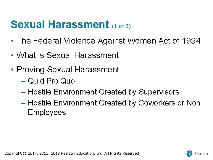 Sexual Harassment (1 of 3) • The Federal Violence Against Women Act of 1994