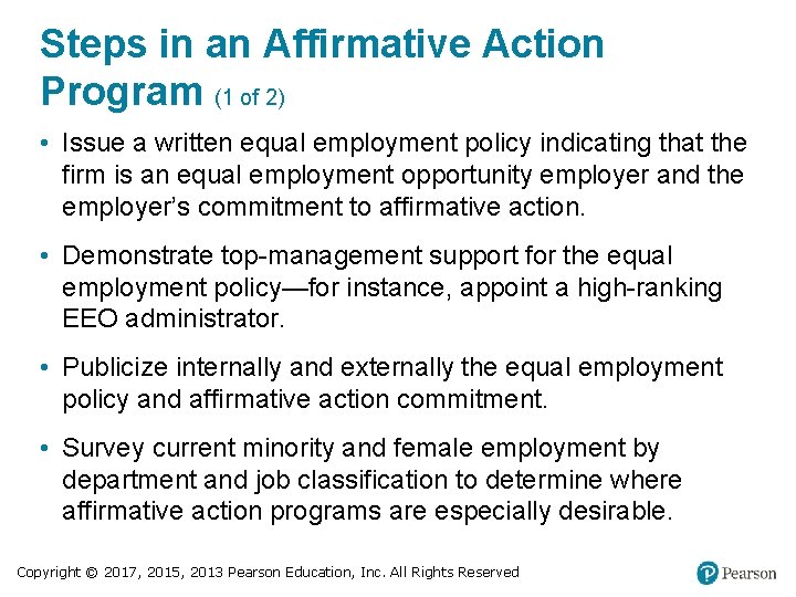 Steps in an Affirmative Action Program (1 of 2) • Issue a written equal