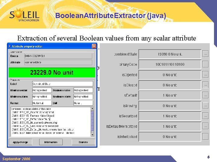 Boolean. Attribute. Extractor (java) Extraction of several Boolean values from any scalar attribute representing