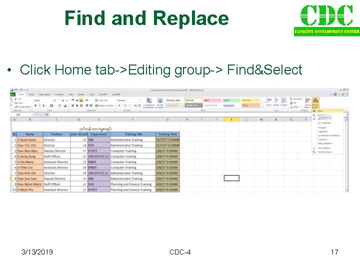 Find and Replace • Click Home tab->Editing group-> Find&Select 3/13/2019 CDC-4 17 