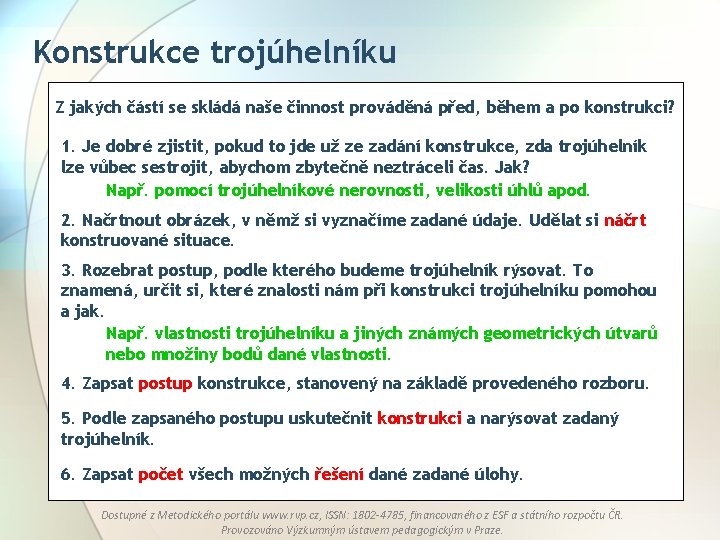 Konstrukce trojúhelníku Z jakých částí se skládá naše činnost prováděná před, během a po