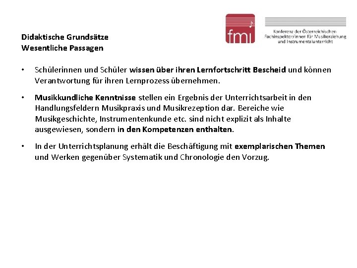 Didaktische Grundsätze Wesentliche Passagen • Schülerinnen und Schüler wissen über ihren Lernfortschritt Bescheid und