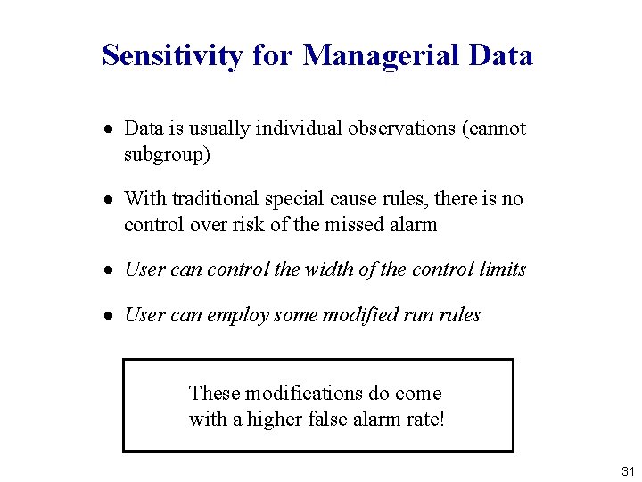 Sensitivity for Managerial Data · Data is usually individual observations (cannot subgroup) · With