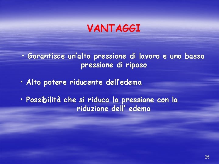 VANTAGGI • Garantisce un’alta pressione di lavoro e una bassa pressione di riposo • VANTAGGI • Garantisce un’alta pressione di lavoro e una bassa pressione di riposo •