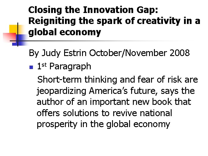 Closing the Innovation Gap: Reigniting the spark of creativity in a global economy By