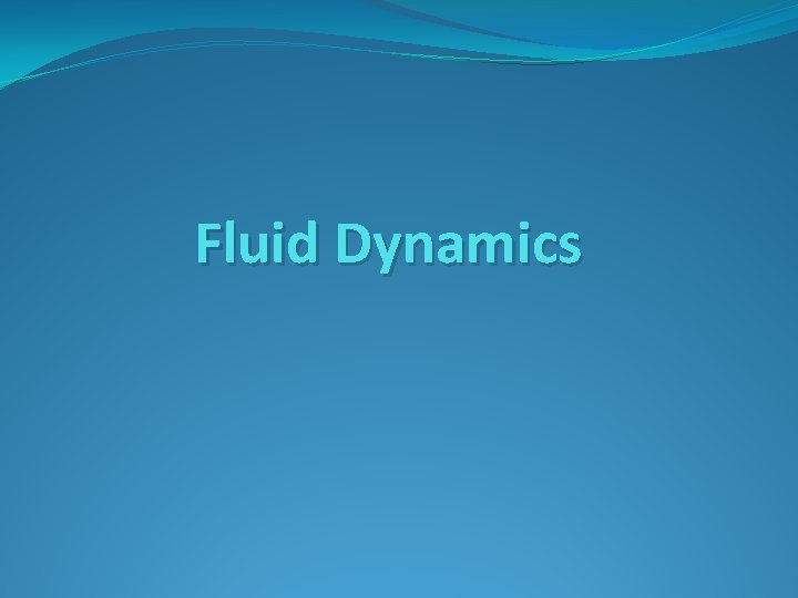 Fluid Dynamics 