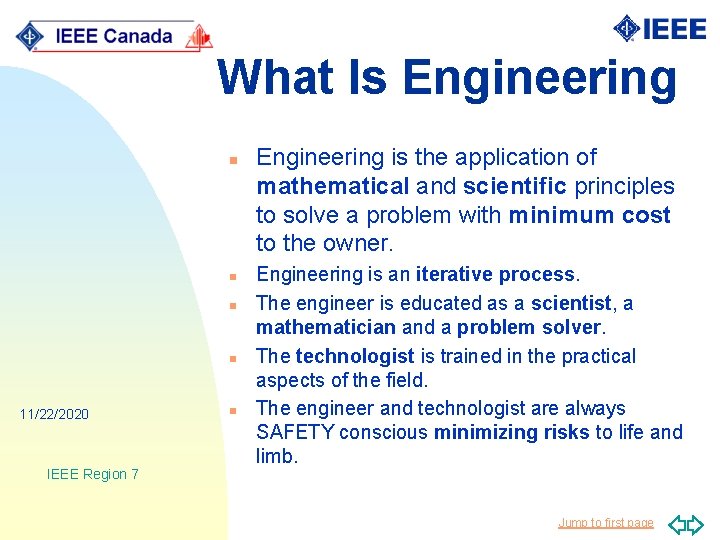 What Is Engineering n n 11/22/2020 IEEE Region 7 n Engineering is the application