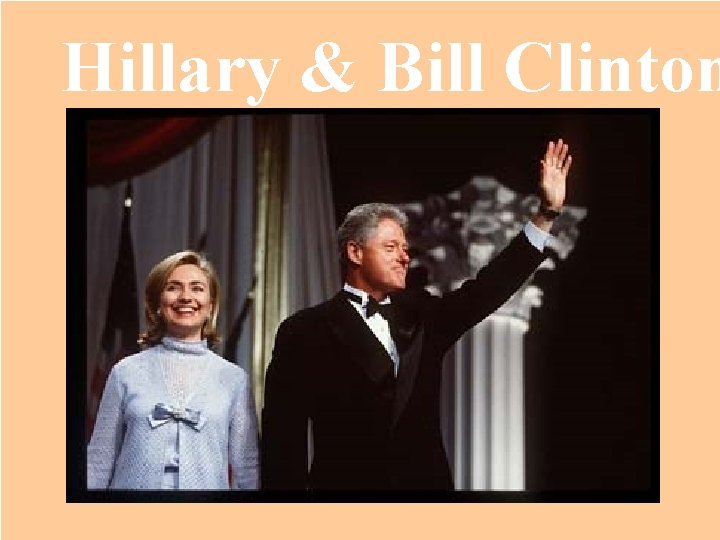 Hillary & Bill Clinton 