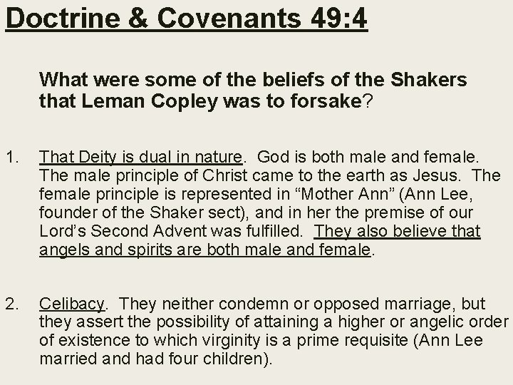 Doctrine & Covenants 49: 4 What were some of the beliefs of the Shakers