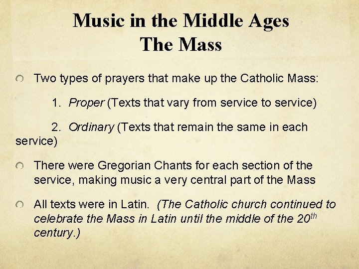 Music in the Middle Ages The Mass Two types of prayers that make up Music in the Middle Ages The Mass Two types of prayers that make up